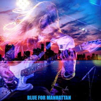 Blue For Manhattan - Neo Dawn